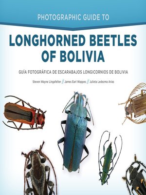 cover image of Photographic Guide to Longhorned Beetles of Bolivia